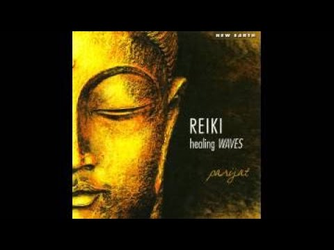 Reiki healing waves - Parijat [Full album]