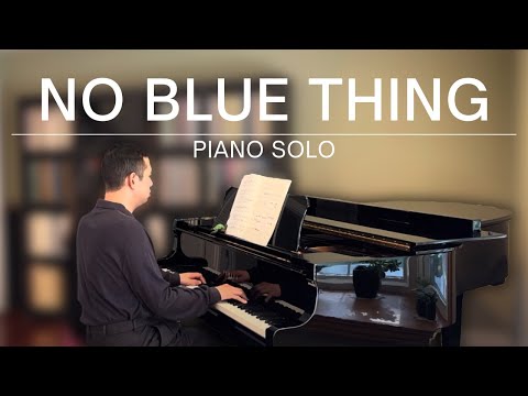 "No Blue Thing" played by Jefferson Lin