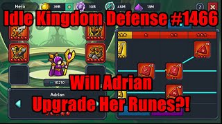 Idle Kingdom Defense #1466 - Will Adrian Upgrade Her Runes?! #IdleKingdomDefense