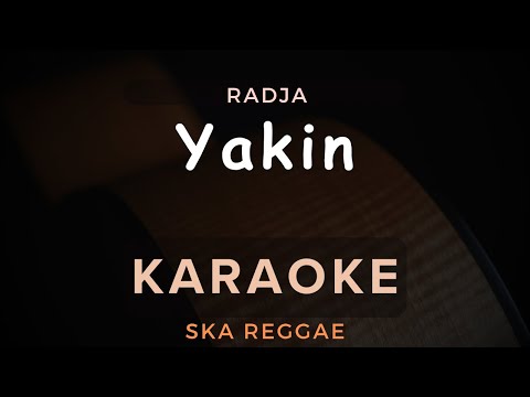 Yakin (Radja) - Ska 86 Ft. Reka Putri | Karaoke | Ska Reggae