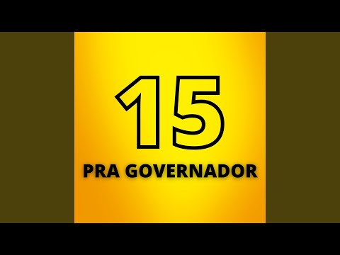 15 pra Governador