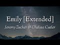 Jeremy Zucker Chelsea Cutler Emily Extended Lyrics