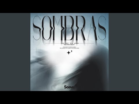 Sombras (feat. Nezzah)