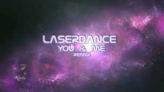 Laserdance - You & Me (Remix)