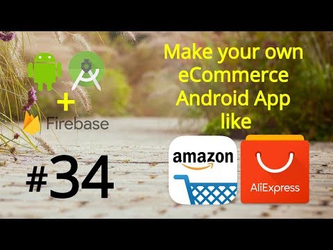 Make an Android App like Amazon AliExpress eCommerce Android App Project Tutorial