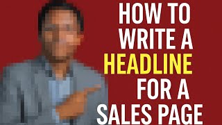 How To Write A Headline For A Sales Page | Headline Templates and Examples