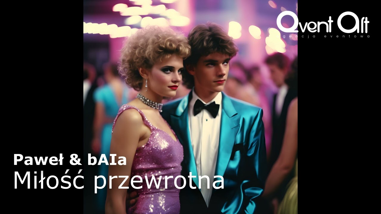 🎶Paweł & bAIa - "Miłość przewrotna"