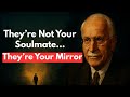 Carl Jung The Person You Love Is Your Mirror Not Your Soulmate Shocking Truth Revealed
