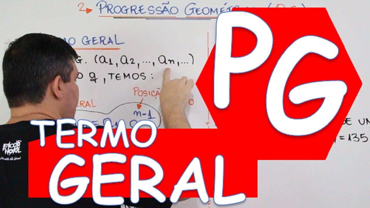 P. G. PROGRESSÃO GEOMÉTRICA: TERMO GERAL