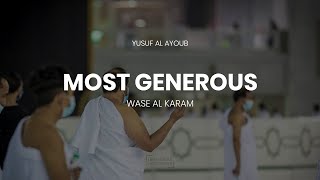 Wase Al Karam  Yusuf Al Ayoub  واسع الكرم