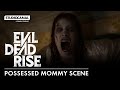 Possessed Mommy Scene From EVIL DEAD RISE Horror Clip