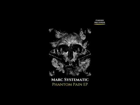 Marc Systematic - Phantom Pain (Original Mix)
