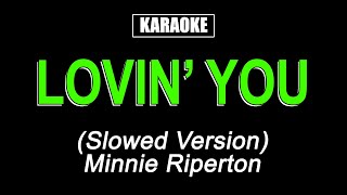 Lovin&#39; You - Minnie Riperton - Karaoke