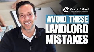 3 Most Common Landlord Mistakes You Need To Avoid