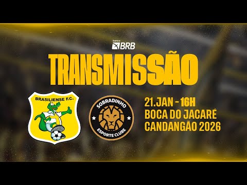BRASILIENSE x SOBRADINHO - AO VIVO - CANDANGÃO 2026