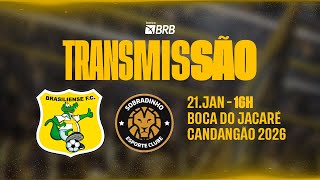 BRASILIENSE x SOBRADINHO - AO VIVO - CANDANGÃO 2026
