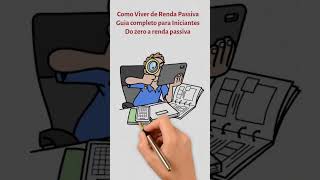 Como Viver de Renda Passiva em 2025
