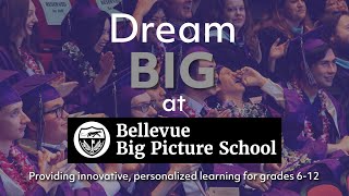 Dream Big at Bellevue Big Picture School (16:9)