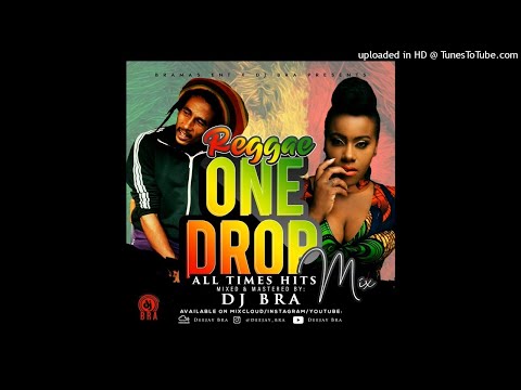 REGGAE ONE DROP ALL TIME HITS MIX DJ BRA FT TARRUS RILEY, CHRIS MARTIN, ROMAIN VIRGO, BUSY SIGNAL