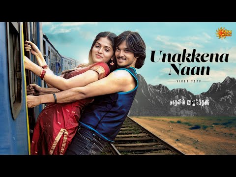 Unakkena Naan - Video Song | Kadhalil Vizhunthen | Nakkul | Sunaina | Sun Music