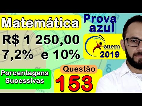 Enem 2019 | Questão 153 | Porcentagens sucessivas (prova azul de matemática)