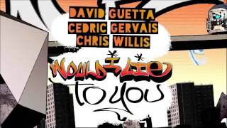 David Guetta, Cedric Gervais &amp; Chris Willis   Would I Lie To You (Extended)