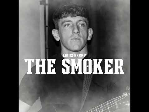 Louis Berry - The Smoker (Official Audio)