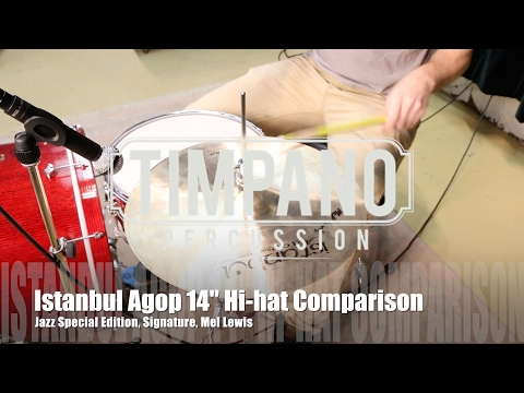 Istanbul Agop 14" Hi-hat Comparison: Jazz Special Edition, Signature, Mel Lewis