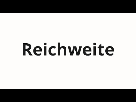 How to pronounce Reichweite