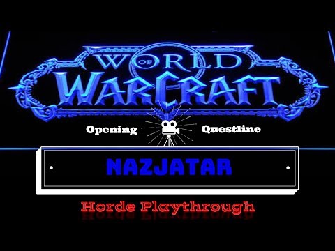 WOW  Nazjatar   Horde Opening Questline
