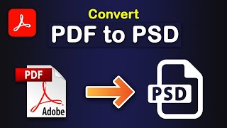 How to convert PDF to PSD file using Adobe Acrobat Pro DC
