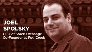 Joel Spolsky - CEO of Stack Exchange & Co-Founder at Fog Creek