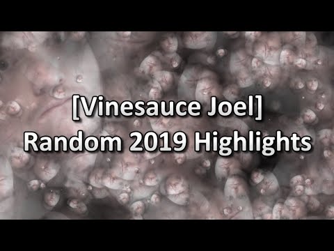 [Vinesauce Fan Edit] Joel - Random 2019 Highlights