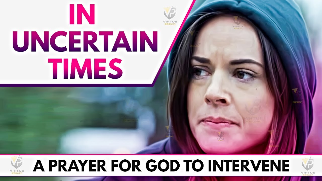 A Prayer For Faith In Uncertain Times