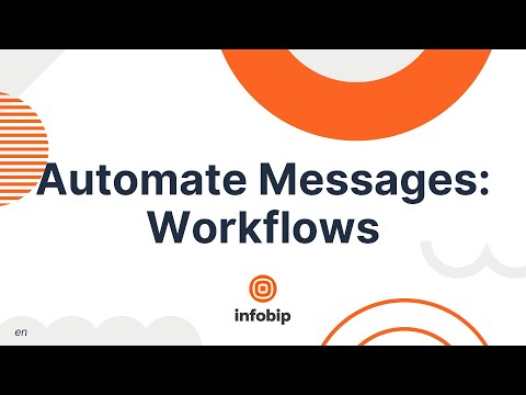 How to automate messages: Workflows - Infobip Portal