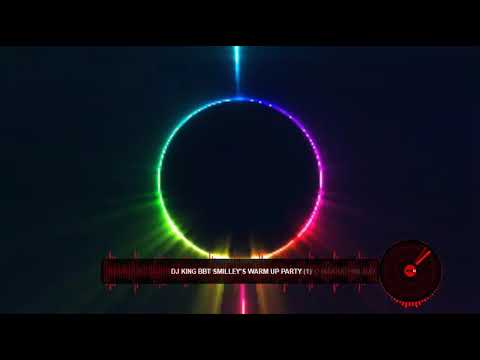 DJ_KING_BBT SMILEY'S BIRTHDAY Party warm up