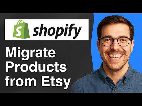 How to migrate products from Etsy to Shopify