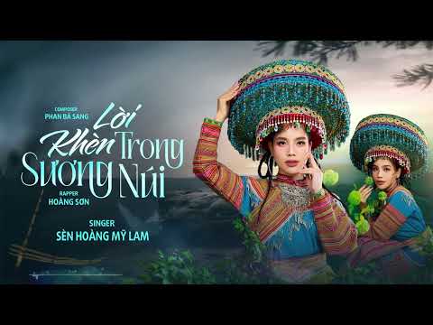 LỜI KHÈN TRONG SƯƠNG NÚI - SÈN HOÀNG MỸ LAM
