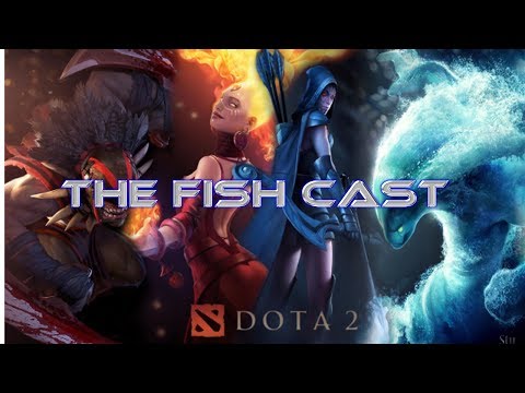 Late Night Dota with the Fish Cast