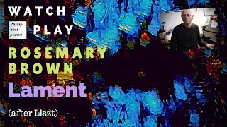 Rosemary Brown (medium) : Inspired by Liszt : Lament