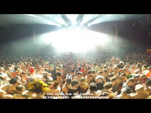 Offer Nissim Feat Gila Goldstein - Feel It 10.3.17