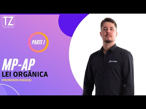 MP-AMAPÁ: Lei orgânica (primeiros passos - parte 1)