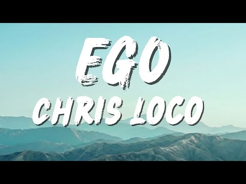 Chris Loco (Ft. Raye) - Ego | Lyric Cover Official