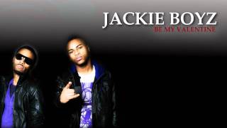Jackie boyz - be my valentine