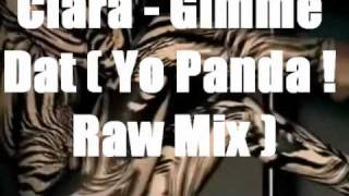Ciara - Gimme Dat ( Yo Panda ! Raw Mix ) **OFFICIAL REMIX VIDEO**
