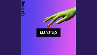 Wake Up