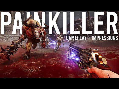 Painkiller Gameplay and Impressions...
