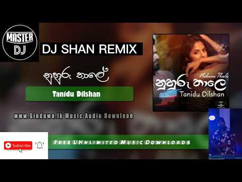 Hitha Heena Hoyagena (නුහුරු තාලේ - Nuhuru Thaale) - Tanidu Dilshan (Official Music DJSHAN REMIX