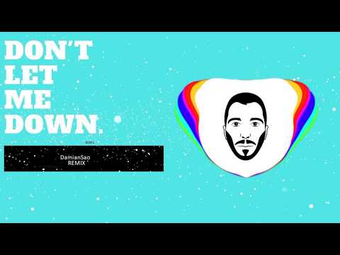 Robert M ft. Dave'Ron & Ada - Don't Let Me Down ( DamianSao Remix )