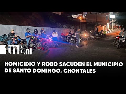 Violento crimen en Santo Domingo, Chontales, Nicaragua: Un joven fue asesinado